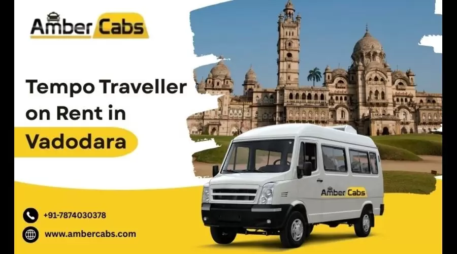 Weekend Getaway from Vadodara with Tempo Traveller @AmberCabs